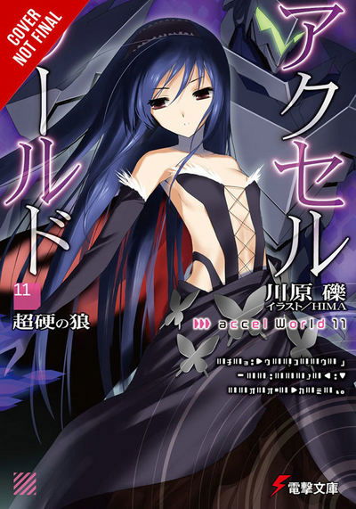 Cover for Reki Kawahara · Accel World, Vol. 11 (light novel): The Carbide Wolf (Paperback Book) (2017)