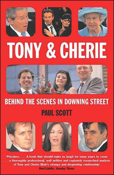 Tony and Cherie - Paul Scott - Książki - Macmillan UK - 9780330440066 - 1 marca 2007