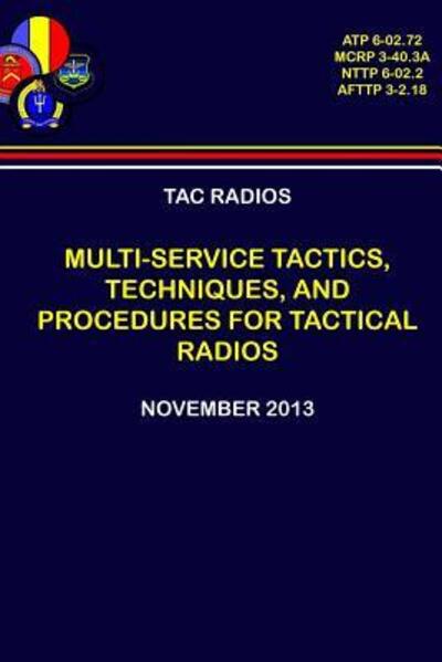 Cover for Department of The Navy · Tac Radios - Multi-service Tactics, Techniques, and Procedures For Tactical Radios (Paperback Book) (2018)