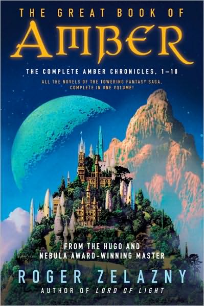 The Great Book of Amber: The Complete Amber Chronicles, 1-10 - Roger Zelazny - Kirjat - HarperCollins - 9780380809066 - tiistai 30. maaliskuuta 2010