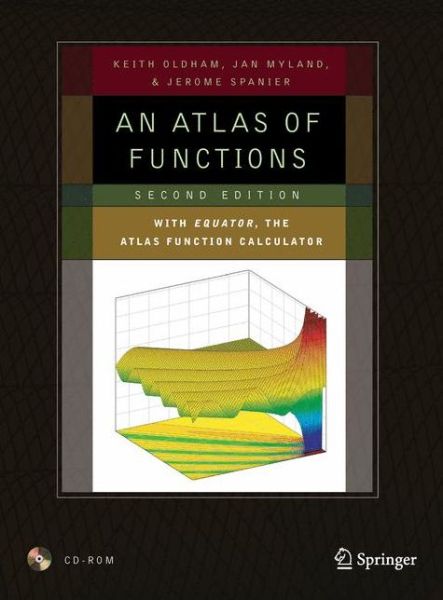 Cover for Keith B. Oldham · An Atlas of Functions: with Equator, the Atlas Function Calculator (Hardcover Book) [2nd ed. 2009 edition] (2008)