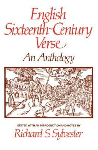 Cover for Richard S. Sylvester · English Sixteenth-Century Verse (Book) (1984)