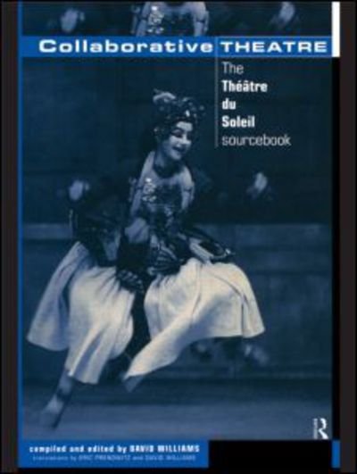 Cover for David Williams · Collaborative Theatre: Le Theatre du Soleil (Pocketbok) (1998)