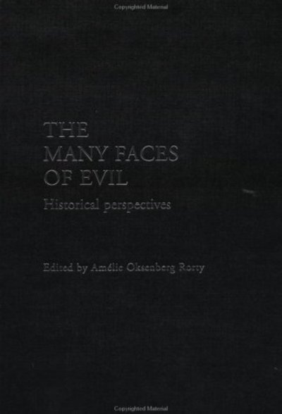 Cover for Amelia O Rorty · The Many Faces of Evil: Historical Perspectives (Hardcover Book) (2001)