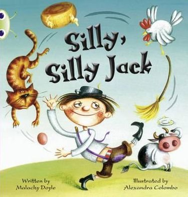Cover for Malachy Doyle · Bug Club Guided Fiction Year 1 Green C Silly, Silly Jack - BUG CLUB (Paperback Bog) (2010)