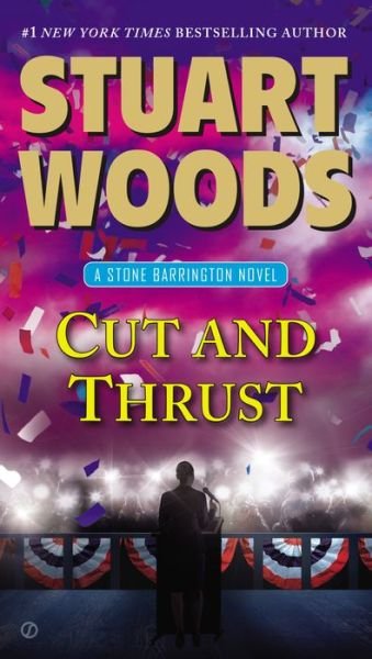 Cut and Thrust - Stuart Woods - Livres - Signet Book - 9780451473066 - 31 mars 2015