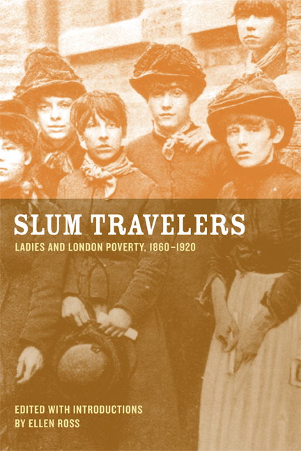 Cover for Ellen Ross · Slum Travelers: Ladies and London Poverty, 1860-1920 (Paperback Book) (2007)