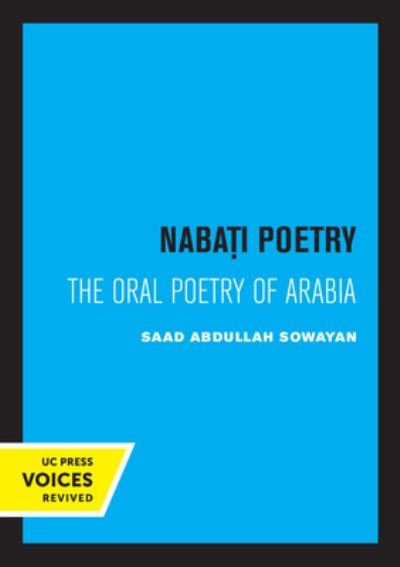 Cover for Saad Abdullah Sowayan · Nabati Poetry: The Oral Poetry of Arabia (Paperback Book) (2022)