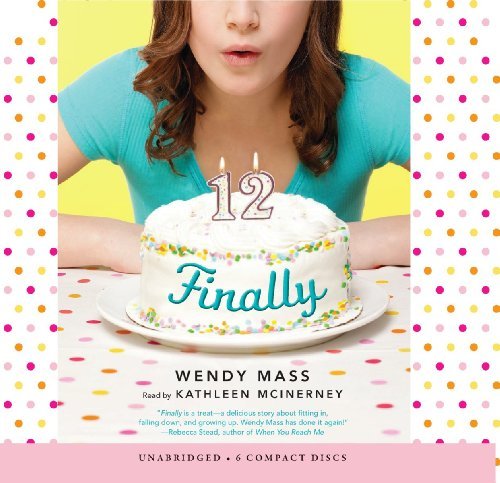 Cover for Wendy Mass · Finally - Audio Library Edition (Hörbuch (CD)) (2011)