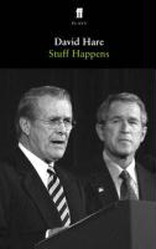 Stuff Happens - David Hare - Books - Faber & Faber - 9780571234066 - April 20, 2006