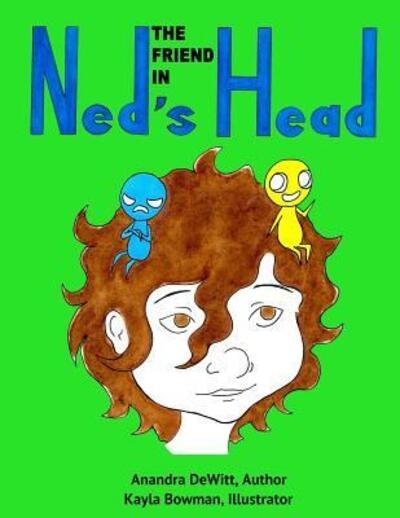 Cover for Anandra DeWitt · The Friend in Ned's Head (Paperback Book) (2019)