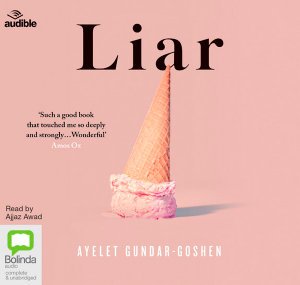 Cover for Ayelet Gundar-Goshen · Liar (Audiobook (CD)) [Unabridged edition] (2019)