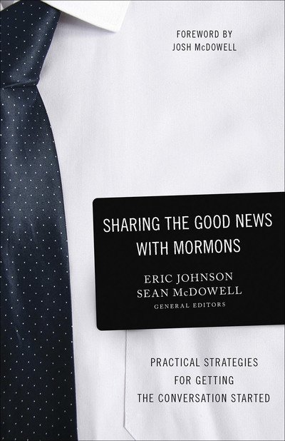 Cover for Eric Johnson · Sharing the Good News with Mormons: Practical Strategies for Getting the Conversation Started (Paperback Book) (2018)