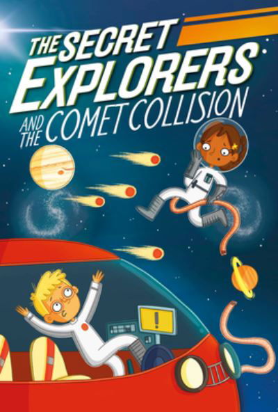 Cover for S. J. King · Secret Explorers and the Comet Collision (Book) (2020)