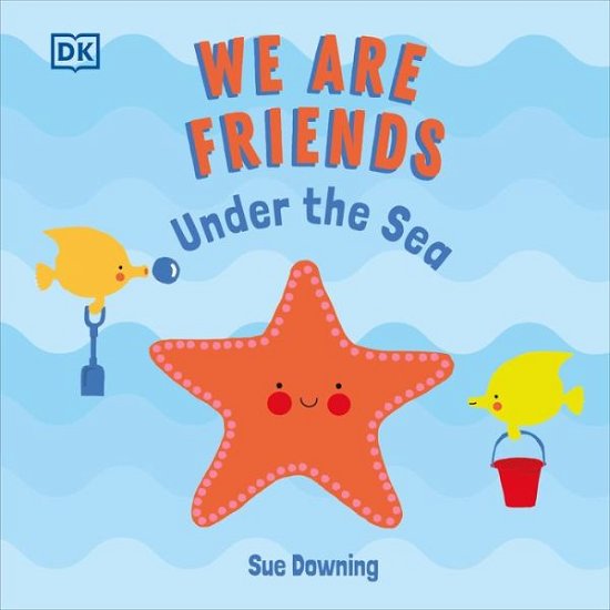 Cover for Dk · We Are Friends Under the Sea (Tavlebog) (2022)