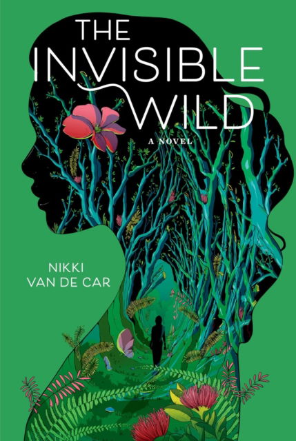 Cover for Nikki Van De Car · The Invisible Wild (Hardcover Book) (2025)