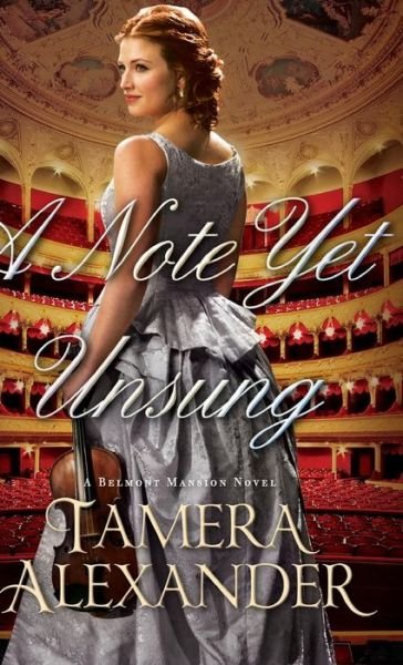 Cover for Tamera Alexander · A note yet unsung (Book) (2017)