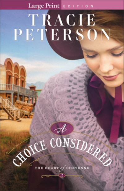 Tracie Peterson · Choice Considered (Buch) (2024)