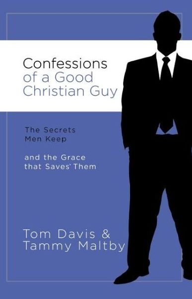 Cover for Tom Davis · Confessions of a Good Christian Guy (Pocketbok) (2008)