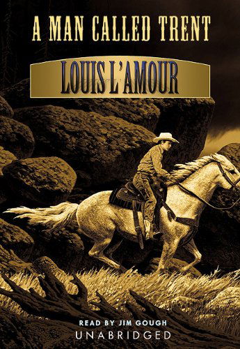 Cover for Louis L'amour · A Man Called Trent: Library Edition (Audiobook (CD)) [Mp3 Una edition] (2006)