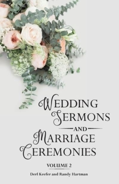 Cover for Derl Keefer · Wedding Sermons &amp; Marriage Ceremonies Vol 2 (Paperback Bog) (2019)