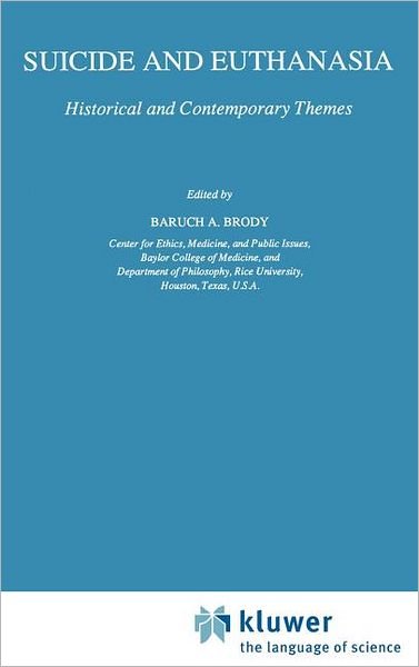 Cover for Baruch a Brody · Suicide and Euthanasia: Historical and Contemporary Themes - Philosophy and Medicine (Hardcover bog) [1989 edition] (1989)