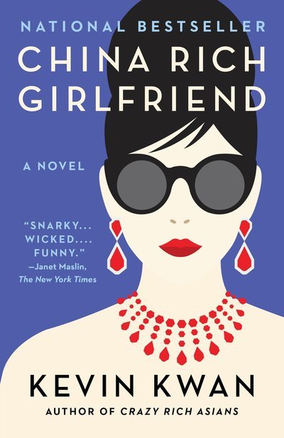 Cover for Kevin Kwan · China Rich Girlfriend - Crazy Rich Asians Trilogy (Paperback Bog) (2016)