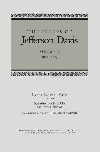 The Papers of Jefferson Davis: 1871-1879 - The Papers of Jefferson Davis - Jefferson Davis - Books - Louisiana State University Press - 9780807139066 - March 12, 2012