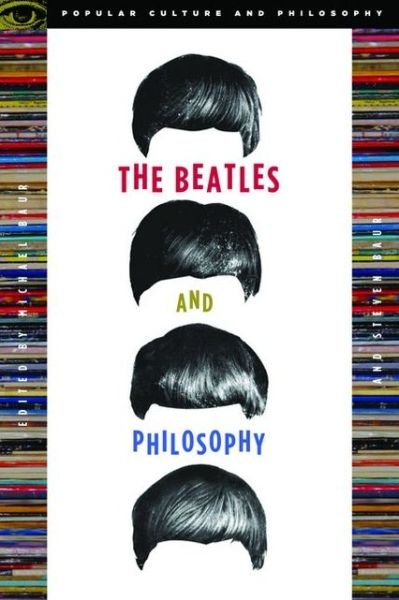 Cover for Michael Baur · The Beatles and Philosophy: Nothing You Can Think that Can't Be Thunk - Popular Culture and Philosophy (Paperback Book) (2006)