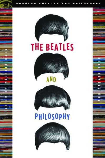 Cover for Michael Baur · The Beatles and Philosophy: Nothing You Can Think that Can't Be Thunk - Popular Culture and Philosophy (Taschenbuch) (2006)