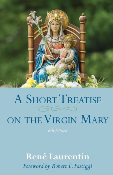 Cover for Rene Laurentin · A Short Treatise on the Virgin Mary: 6th Edition (Paperback Book) (2022)