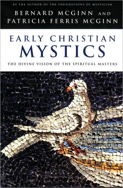 Cover for Bernard McGinn · Early Christian Mystics: The Divine Vision of Spiritual Masters (Taschenbuch) (2003)