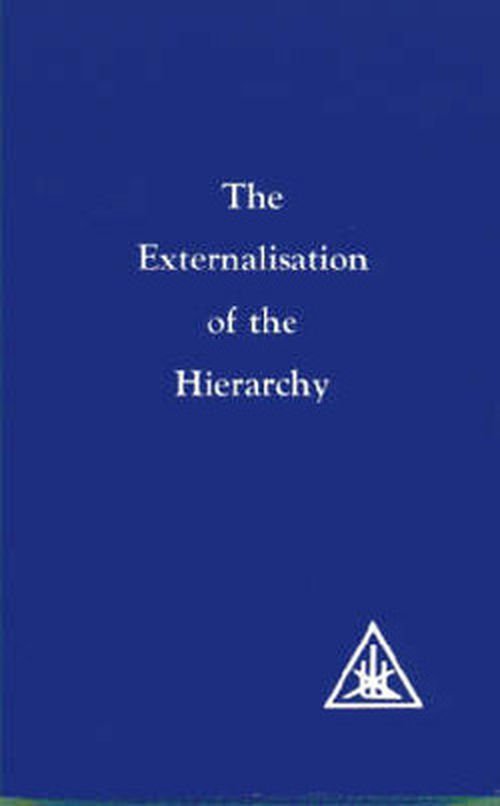 Cover for Alice A. Bailey · Externalization of the Hierarchy (Paperback Bog) [New edition] (1972)
