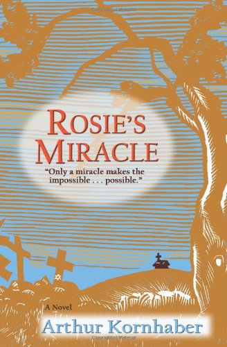 Cover for Arthur Kornhaber · Rosie's Miracle (Paperback Book) (2011)