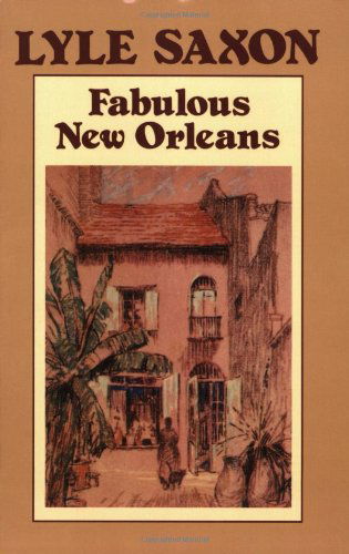 Cover for Lyle Saxon · Fabulous New Orleans (Paperback Book) [Pelican Pbk. Ed edition] (1989)