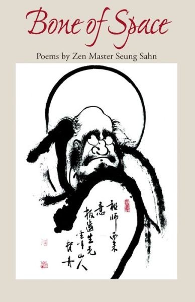 Cover for Seung Sahn. · Bone of Space (Paperback Book) [2nd edition] (2019)