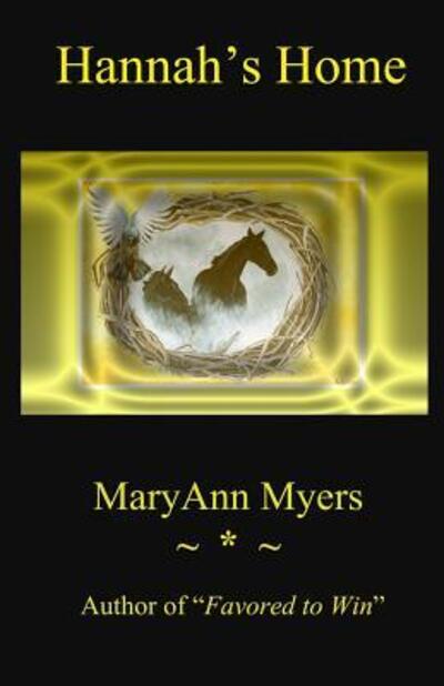 Cover for MaryAnn Myers · Hannah's Home (Paperback Book) (2011)