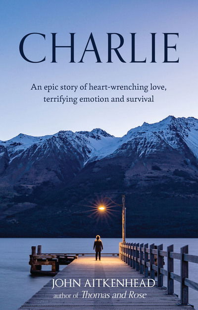 Cover for John Aitkenhead · Charlie: An epic story of a Kurdish refugee boy, heart-wrenching love, terrifying emotion and survival. (Taschenbuch) (2019)