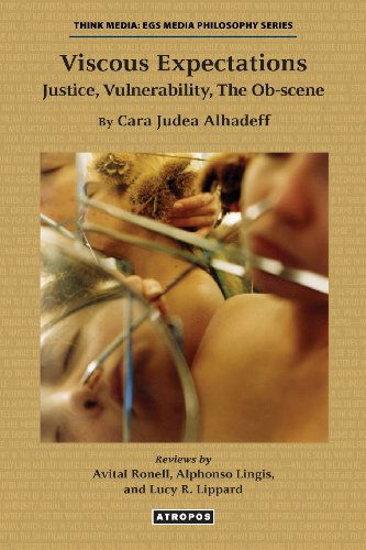 Cover for Cara Judea Alhadeff · Viscous Expectations: Justice, Vulnerability, The Ob-scene (Paperback Book) (2014)