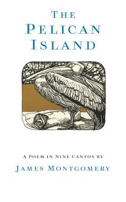 Cover for James Montgomery · The Pelican Island (Inbunden Bok) [Illustrated edition] (2023)