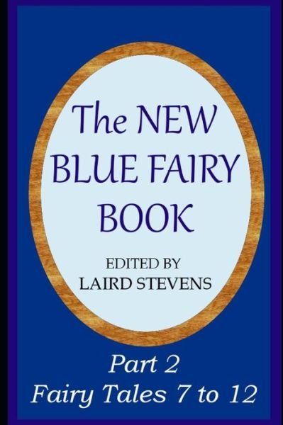 Cover for Laird Stevens · The New Blue Fairy Book (Paperback Book) (2019)