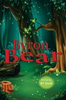 Cover for Rt Errill · Byron Bear: The Alphabet Friends - Alphabet Friends (Pocketbok) (2018)