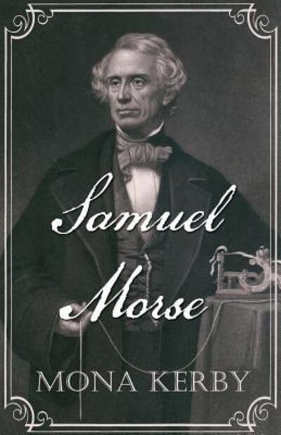 Cover for Mona Kerby · Samuel Morse (Paperback Book) (2018)