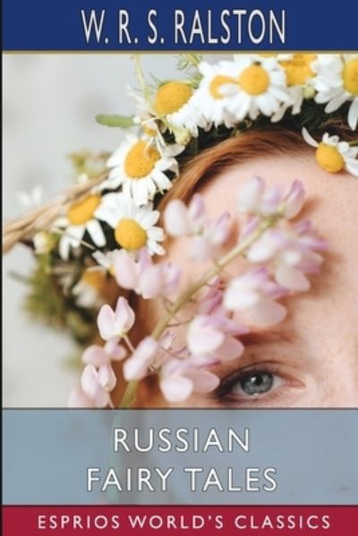 Cover for W R S Ralston · Russian Fairy Tales (Esprios Classics) (Paperback Book) (2024)