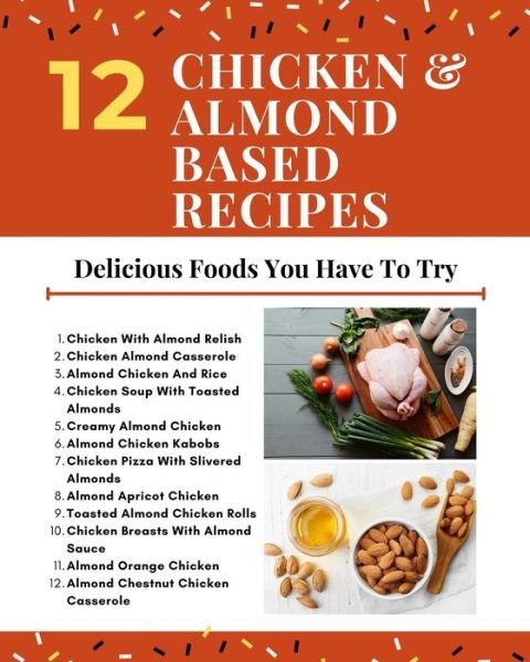 Cover for Hanah · 12 Chicken and Almond Based Recipes - Delicious Foods You Have to Try - Red White Yellow Modern Cover (Book) (2021)