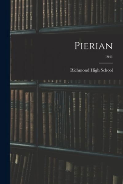 Cover for Ind ) Richmond High School (Richmond · Pierian; 1941 (Paperback Bog) (2021)