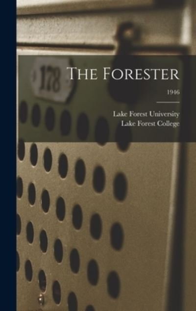 Cover for Lake Forest University · The Forester; 1946 (Hardcover bog) (2021)