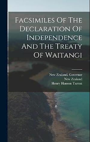 Cover for New Zealand · Facsimiles of the Declaration of Independence and the Treaty of Waitangi (Book) (2022)