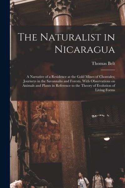 Cover for Thomas Belt · Naturalist in Nicaragua (Buch) (2022)