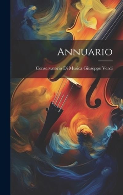 Cover for Conservatorio Di Musica Giuseppe Verdi · Annuario (Book) (2023)